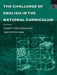 The Challenge Of English In National Curriculum by Peter King, Robert Protherough