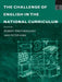 The Challenge Of English In National Curriculum by Peter King, Robert Protherough
