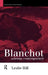 Blanchot: Extreme Contemporary by Leslie Hill