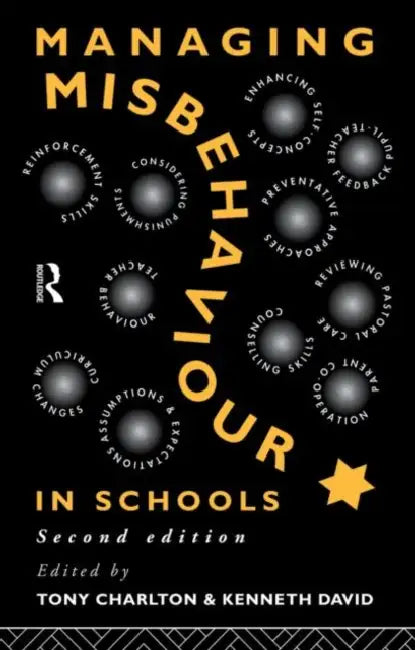 Managing Misbehaviour in Schools by Tony Charlton