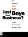 Just Boys Doing Business?: Men, Masculinities and Crime by Tim Newburn, Elizabeth A. Stanko