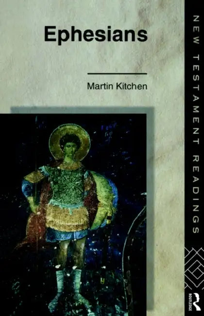 Ephesians by Canon Martin Kitchen, Martin Kitchen