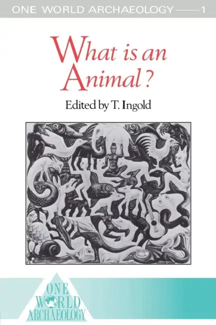 What Is an Animal? by Tim Ingold