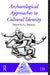 Archaeological Approaches to Cultural Identity by Shennan S. J.