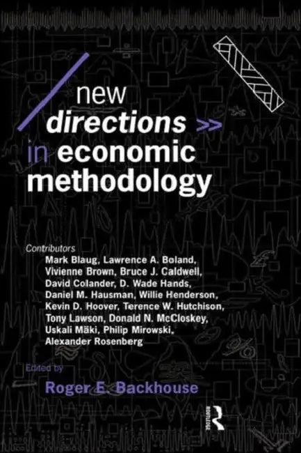 New Directions in Economic Methodology by Backhouse Roger E.