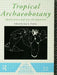 Tropical Archaeobotany: Applications and New Developments by Jon G. Hather