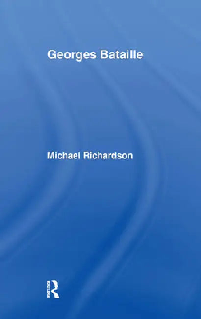 Georges Bataille by Michael Richardson