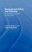 Development Policy and Planning: An Introduction to Models and Techniques by Anis Chowdhury, Colin Kirkpatrick