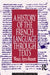 A History of the French Language Through Texts by Wendy Ayres-Bennett