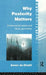 Why Posterity Matters: Environmental Policies and Future Generations by Avner De-Shalit
