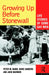 Growing Up Before Stonewall: Life Stories of Some Gay Men by Peter Nardi