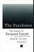 The Psychoses: The Seminar of Jacques Lacan by Jacques Lacan, Jacques-Alain Miller