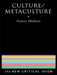 Culture Metaculture  by Francis Mulhern