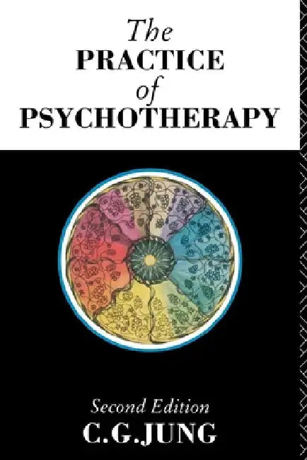 The Practice of Psychotherapy: Second Edition by Jung, C. G.