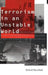 Terrorism in an Unstable World by Richard Clutterbuck