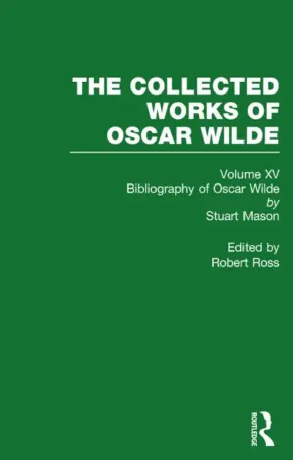 Collected Works of Oscar Wilde by Ross Robert