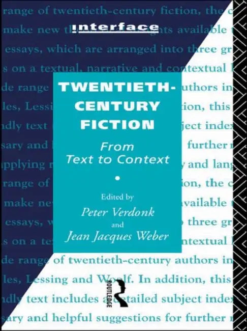 Twentieth-Century Fiction: From Text to Context by Verdonk Peter