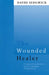 The Wounded Healer: Counter-Transference from a Jungian Perspective by David Sedgwick