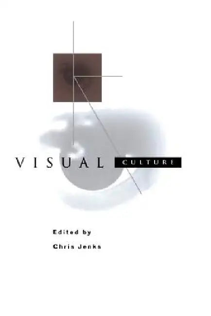 Visual Culture by Jenks Chris