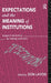 Expectations and the Meaning of Institutions: Essays in Economics by Ludwig M. Lachmann by Don Lavoie