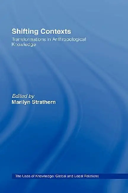 Shifting Contexts by Marilyn Strathern