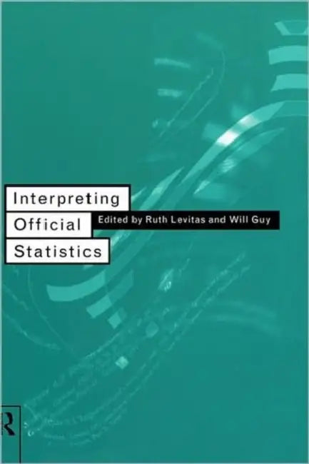 Interpreting Official Statistics by Will Guy, Ruth Levitas