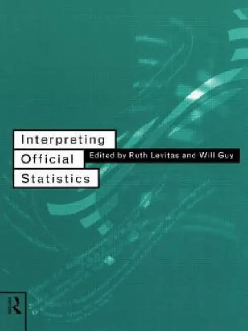 Interpreting Official Statistics by Will Guy