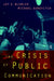 The Crisis of Public Communication by Jay Blumler, Michael Gurevitch