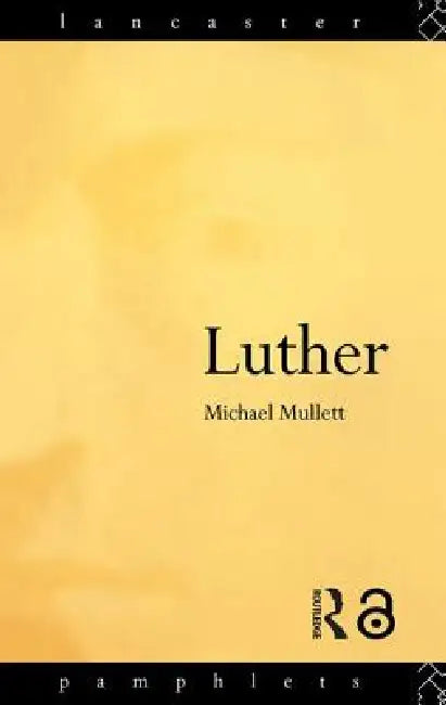 Luther by Michael Mullett