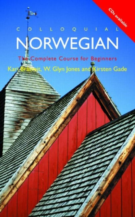 Colloquial Norwegian: A Complete Language Course by Kirsten Gade