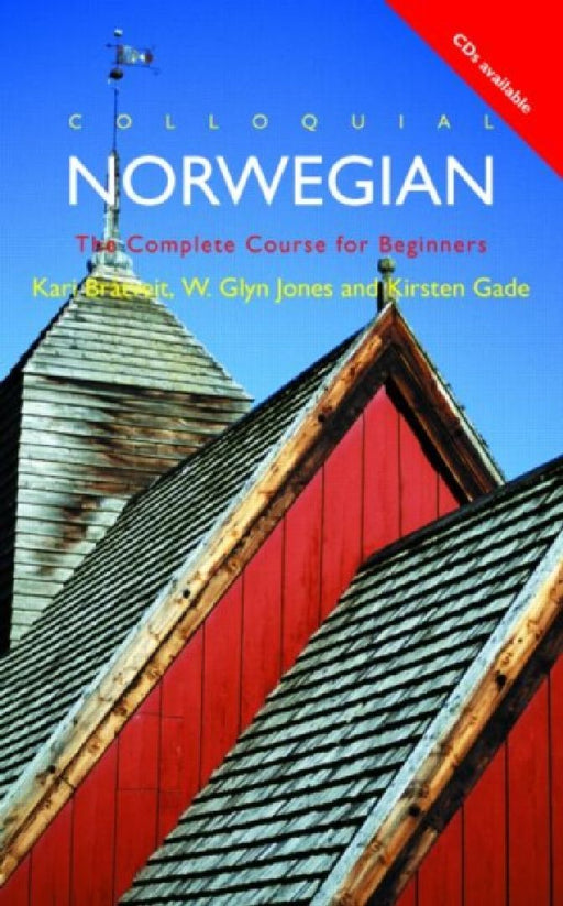Colloquial Norwegian: A Complete Language Course by Kirsten Gade