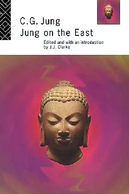 Jung on the East by C. G. Jung