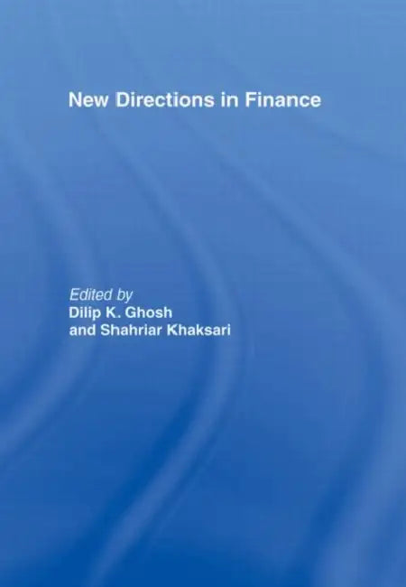 New Directions in Finance by Ghosh Dilip K.