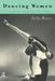 Dancing Women: Female Bodies Onstage by Sally Banes
