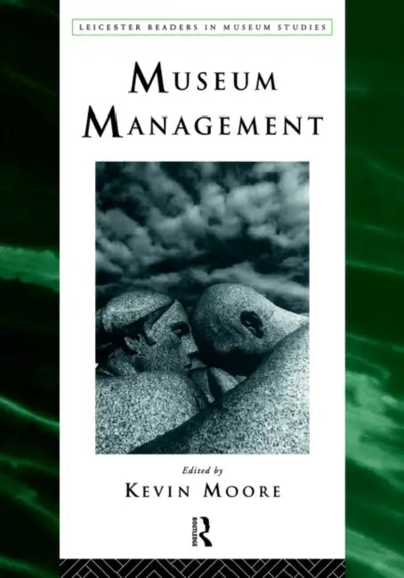Museum Management by Kevin Moore