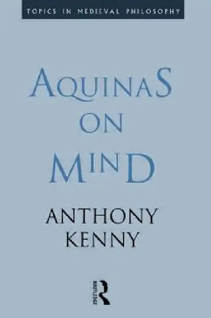 Aquinas on Mind by Sir Anthony Kenny