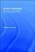 Justice Fragmented: Mediating Community Disputes Under Postmodern Conditions by George C. Pavlich