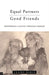 Equal Partners--Good Friends: Empowering Couples Through Therapy by Claire Rabin