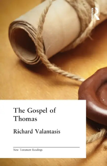 The Gospel of Thomas by Richard Valantasis