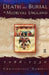 Death and Burial in Medieval England 1066-1550 by Christopher Daniell
