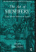 The Art of Midwifery: Early Modern Midwives in Europe by Hilary Marland