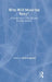 Who Will Mind the Baby?: Geographies of Childcare and Working Mothers by Kim England