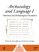 Archaeology and Language I: Theoretical and Methodological Orientations by Blench Roger