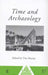 Time and Archaeology by Tim Murray