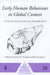 Early Human Behaviour in Global Context: The Rise and Diversity of the Lower Palaeolithic Record by Korisettar Ravi