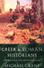 Greek and Roman Historians: Information and Misinformation by Michael Grant