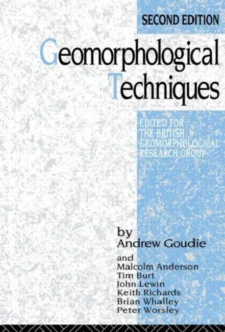 Geomorphological Techniques by Andrew Goudie