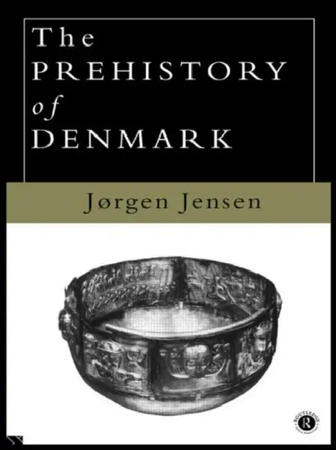 The Prehistory of Denmark by Jorgen Jensen