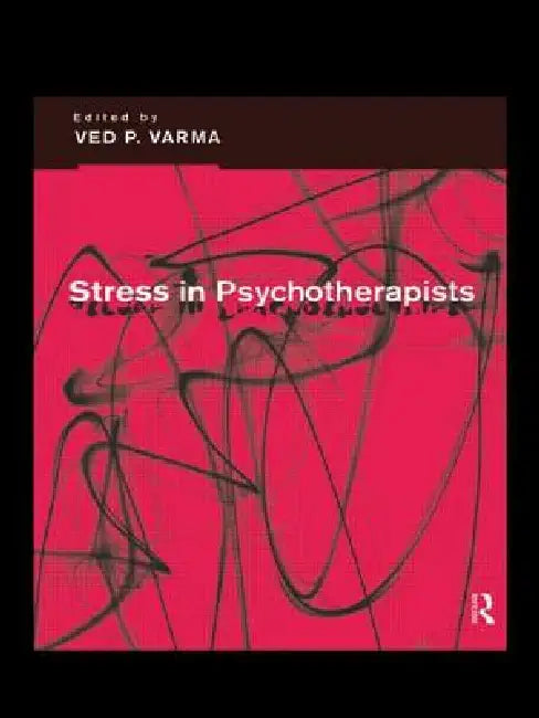 Stress in Psychotherapists by Ved P. Varma