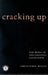 Cracking Up: The Work of Unconscious Experience by Christopher Bollas